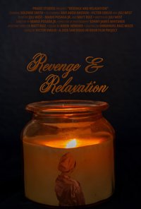 Revenge & Relaxation